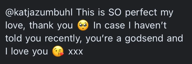 Instagram message telling Katja she is a godsend